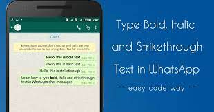 1. Whatsapp Type in Bold, Italic, and Strikethrough